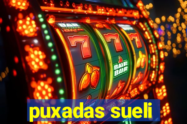 puxadas sueli